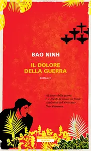 Il dolore della guerra - Bao Ninh
