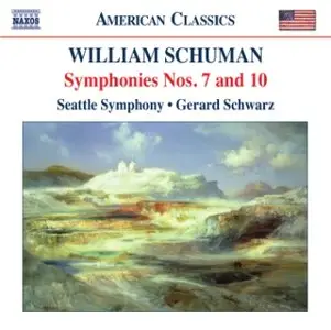 William Schuman - Symphonies Nos. 7 and 10 (Seattle Symphony, Schwarz)