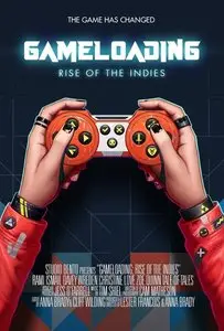 Gameloading: Rise of the Indies (2015)