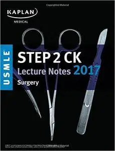 USMLE Step 2 CK Lecture Notes 2017: Surgery (repost)