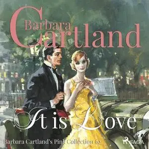 «It is love - The Pink Collection 62» by Barbara Cartland