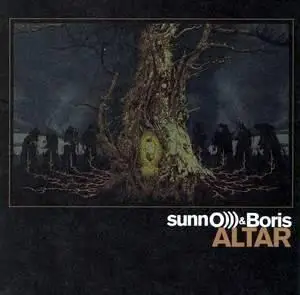 sunn0))) & Boris - Altar (2006, 2CD) RE-UPLOAD