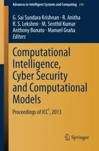 Computational Intelligence, Cyber Security and Computational Models: Proceedings of ICC3, 2013
