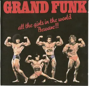 Grand Funk - All The Girls In The World Beware!!! (1974)