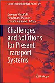 Challenges and Solutions for Present Transport Systems