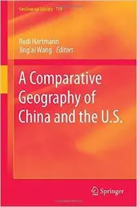 A Comparative Geography of China and the U.S.