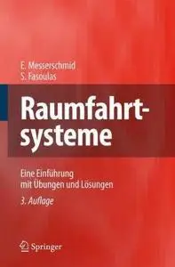 Raumfahrtsysteme: Eine Einführung mit Übungen und Lösungen