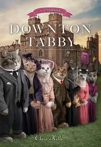 «Downton Tabby» by Chris Kelly
