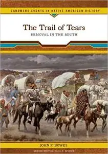 The Trail of Tears: Removal in the South