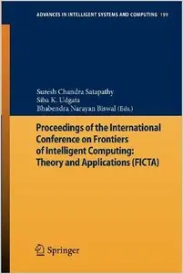Proceedings of the International Conference on Frontiers of Intelligent Computing: Theory and Applications (repost)
