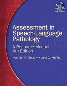 Assessment in Speech-Language Pathology: A Resource Manual, 4th Edition