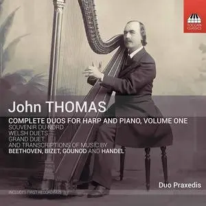 Duo Praxedis - John Thomas: Complete Duos for Harp and Piano, Volume One (2020) [Official Digital Download]