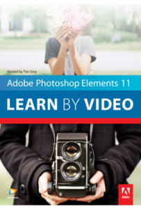 Adobe Photoshop Elements 11: Learn by Video [repost]