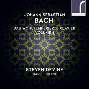 Steven Devine - J.S. Bach: Das wohltemperierte Klavier (The Well-Tempered Clavier), Volume 1 (2019)