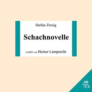 «Schachnovelle» by Stefan Zweig