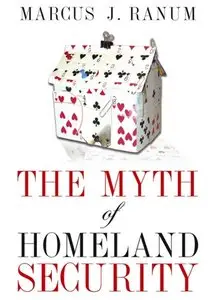 "The Myth of Homeland Security" by Marcus Ranum (Repost)