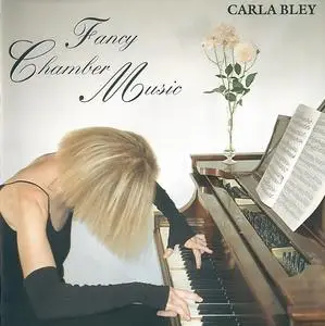 Carla Bley - Fancy Chamber Music (1998)