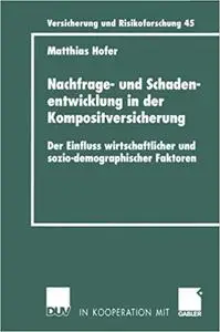 Nachfrage- und Schadenentwicklung in der Kompositversicherung (Repost)