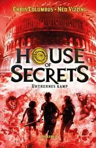 «House of Secrets #2: Uhyrernes kamp» by Ned Vizzini,Chris Columbus
