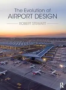 The Evolution of Airport Design