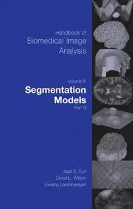 Handbook of Biomedical Image Analysis  by Jasjit S. Suri