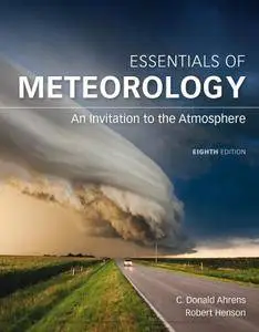 Essentials of Meteorology: An Invitation to the Atmosphere (MindTap Course List), 8th Edition