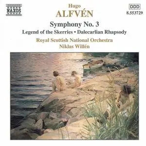 Niklas Willén, Royal Scottish National Orchestra - Hugo Alfvén: Symphony No.3; Legend of the Skerries (1999)