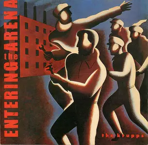 Die Krupps - Entering the Arena (1985) Sweden Reissue 1993