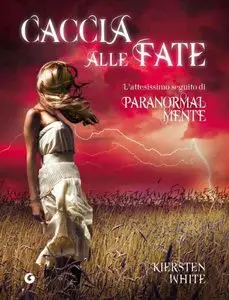 Kiersten White - Caccia alle Fate