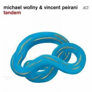 Michael Wollny and Vincent Peirani - Tandem (2016)