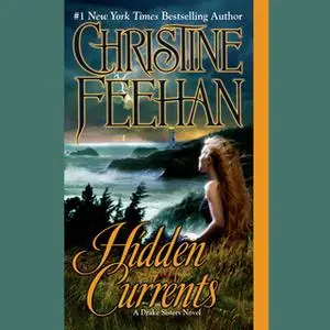 «Hidden Currents» by Christine Feehan