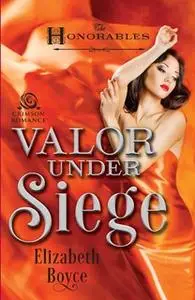 «Valor Under Siege» by Elizabeth Boyce