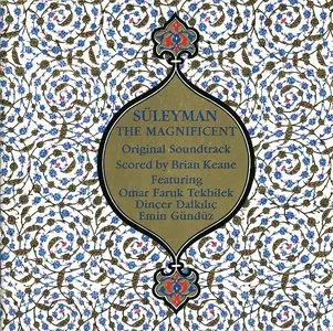 Brian Keane & Omar Faruk Tekbilek - Suleyman The Magnificent (1988)