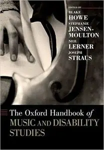 The Oxford Handbook of Music and Disability Studies
