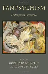 Panpsychism: Contemporary Perspectives (repost)