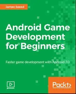 Android Game Development for Beginners