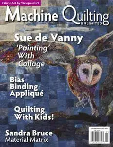 Machine Quilting Unlimited - January 2018