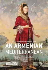 An Armenian Mediterranean: Words and Worlds in Motion (Repost)