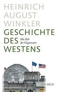 Geschichte des Westens: Die Zeit der Gegenwart (Repost)