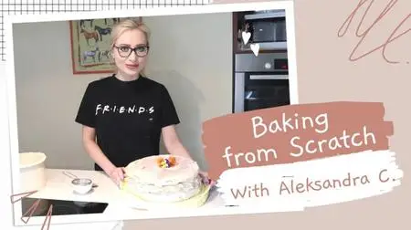Baking from scratch -  3 Easy Homemade Cakes