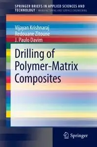 Drilling of Polymer-Matrix Composites