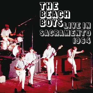 The Beach Boys - The Beach Boys Live In Sacramento 1964 (2014)