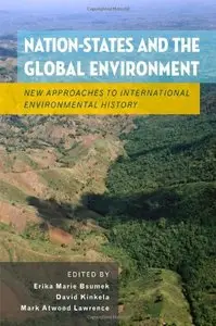 Nation-States and the Global Environment: New Approaches to International Environmental History