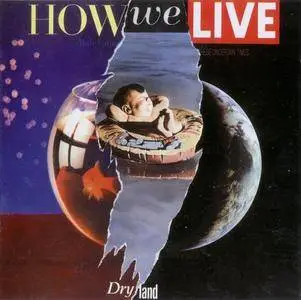 How We Live - Dry Land (1987) [Reissue 2000]