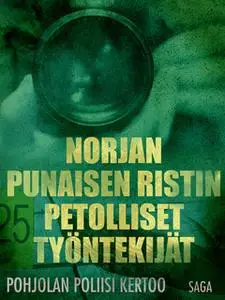 «Norjan Punaisen Ristin petolliset työntekijät» by Eri Tekijöitä