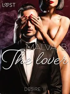 «Desire 11: The Lover» by Malva B