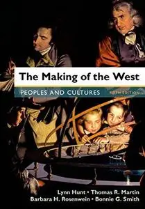 The Making of the West: Peoples and Cultures