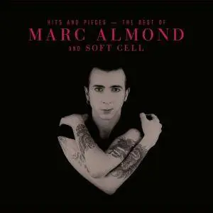 Marc Almond - Hits And Pieces: The Best Of Marc Almond And Soft Cell (2017)