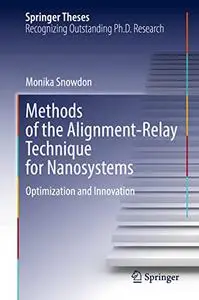 Methods of the Alignment-Relay Technique for Nanosystems: Optimization and Innovation