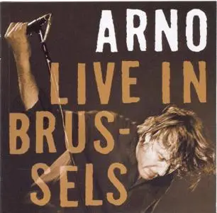 ARNO - Live in Brussels (2005) Re-upload